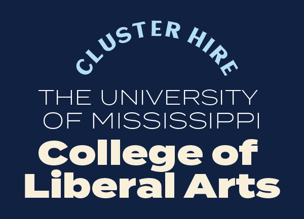 Cluster Hire. The University of Mississippi College of Liberal Arts