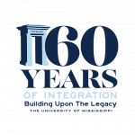 Logo. Illustration of portal portion of the Civil Rights Monument on the UM campus. Text reads: "60 Years of Integration. Building Upon The Legacy. The University of Mississippi"