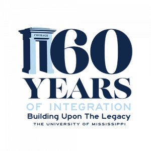 Logo. Illustration of portal portion of the Civil Rights Monument on the UM campus. Text reads: "60 Years of Integration. Building Upon The Legacy. The University of Mississippi"
